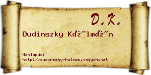 Dudinszky Kálmán névjegykártya
